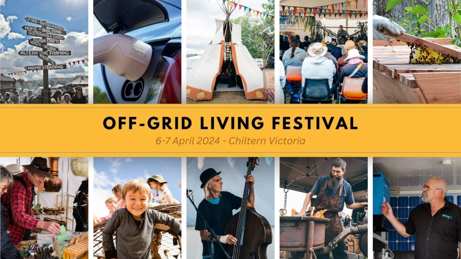 Off-Grid Living Festival 2024 - Chiltern Victoria